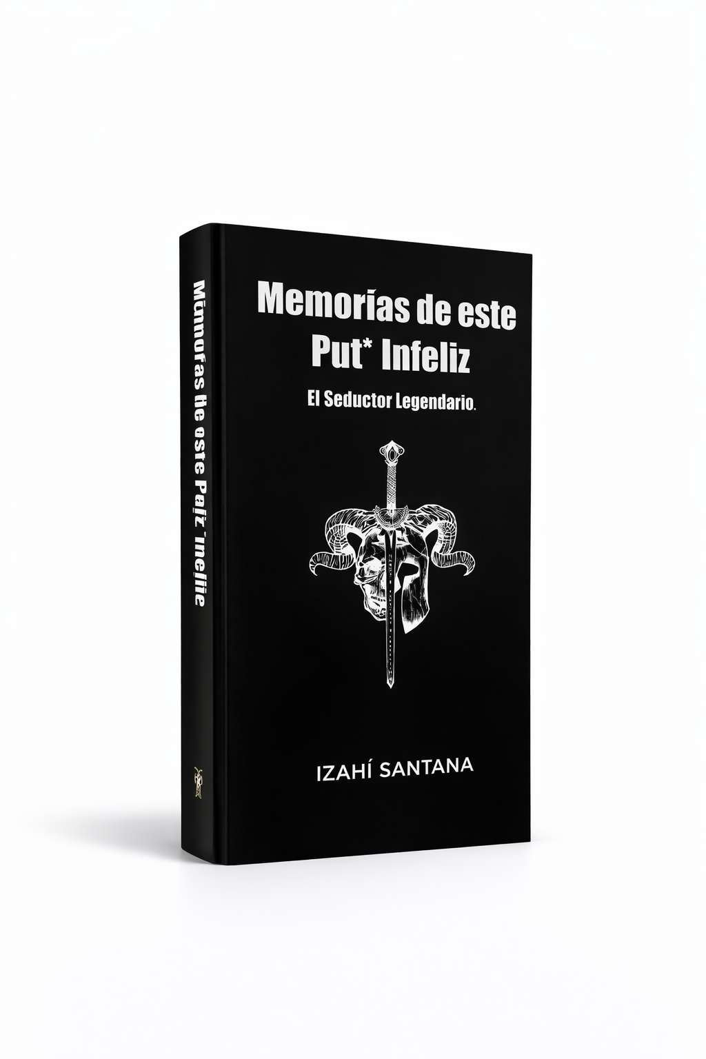 Memorias de este Put* Infeliz — Libro físico firmado por Izahí Santana · GDL