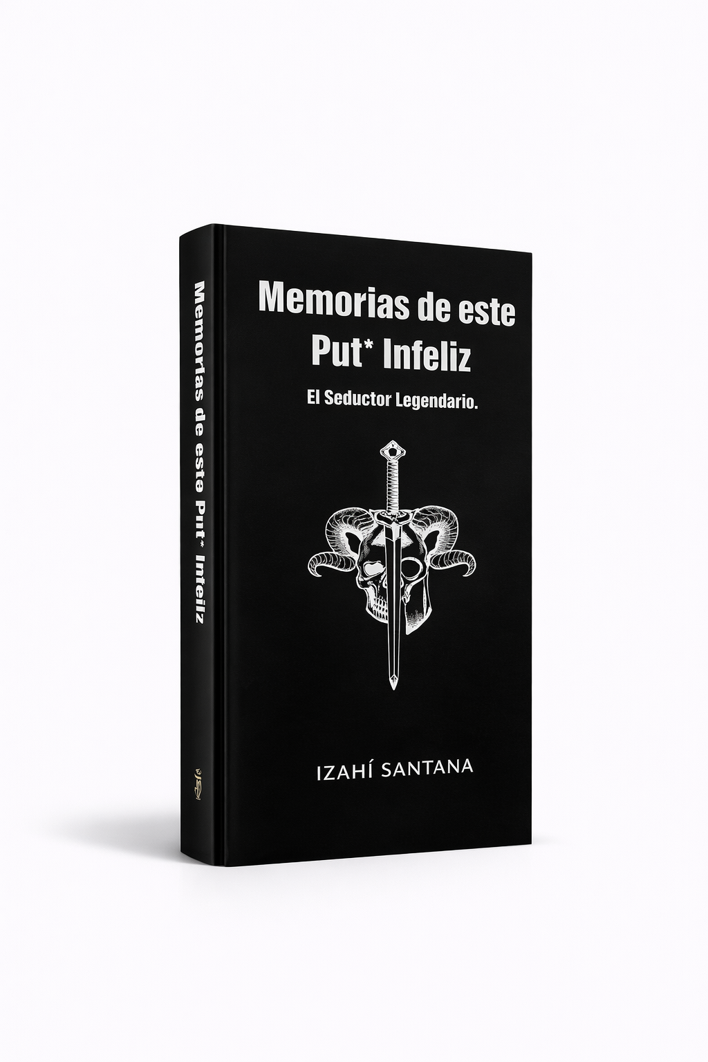 Memorias de este puto infeliz