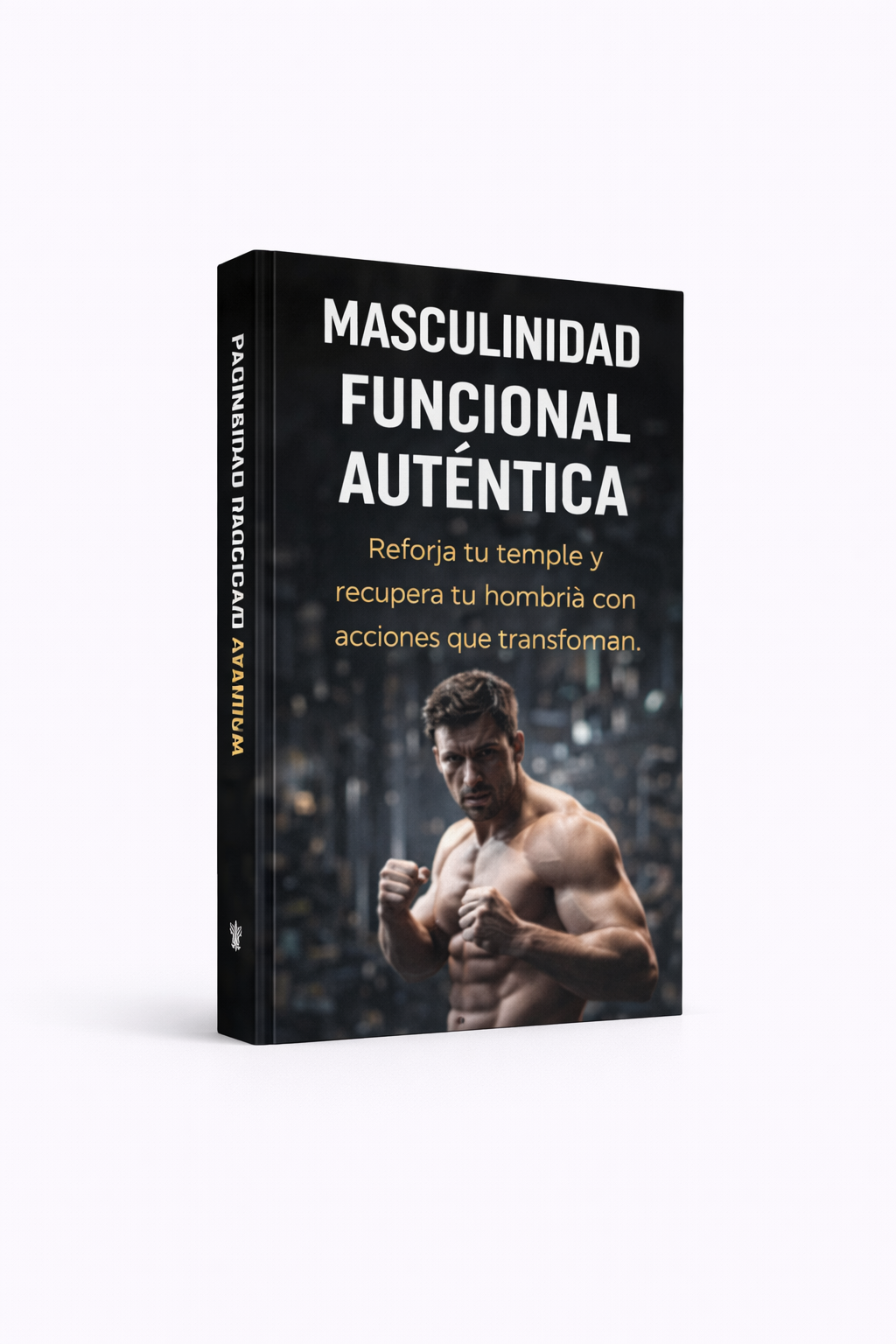 Masculinidad funcional auténtica
