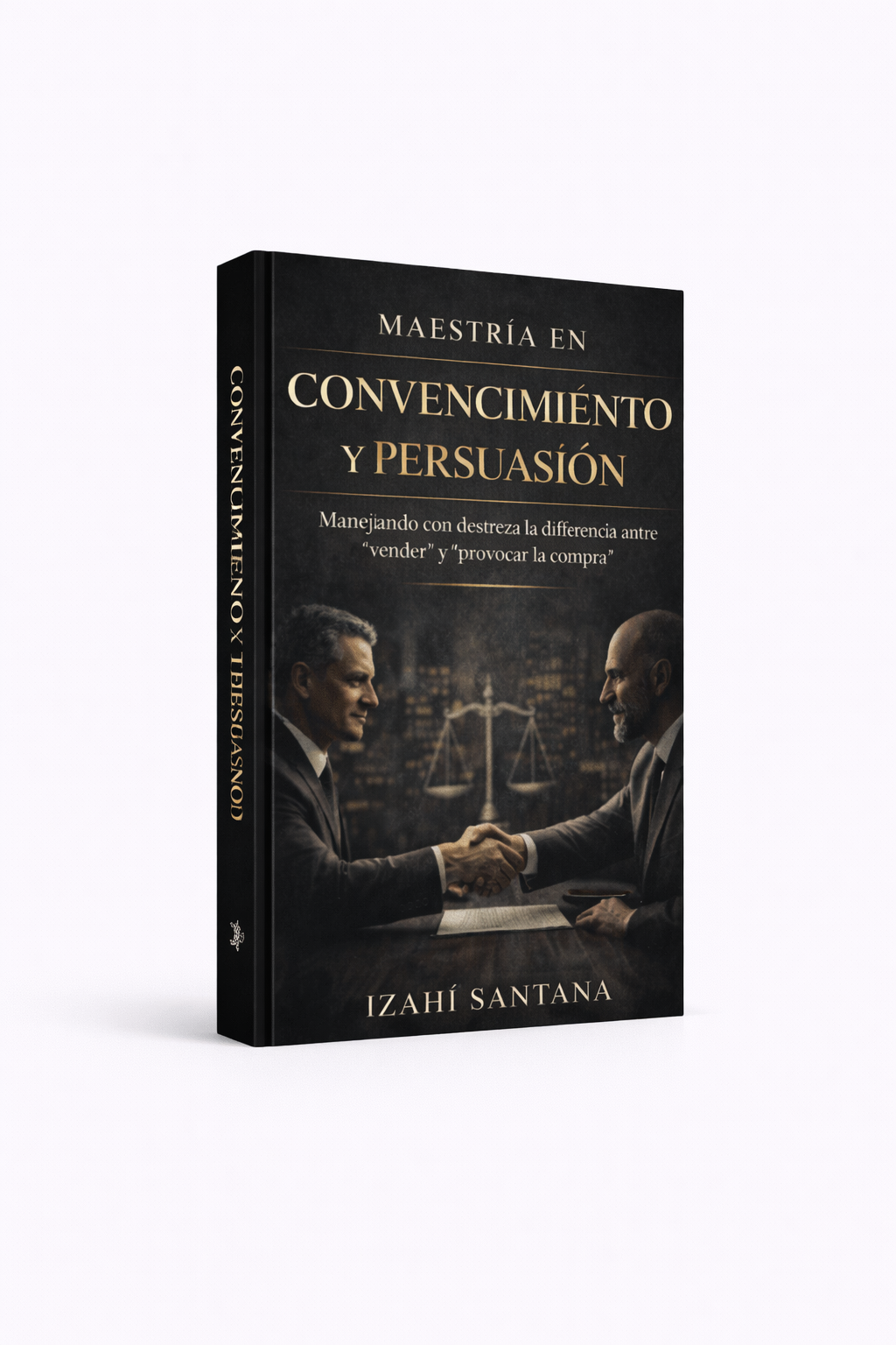 Maestría en convencimiento y persuasión